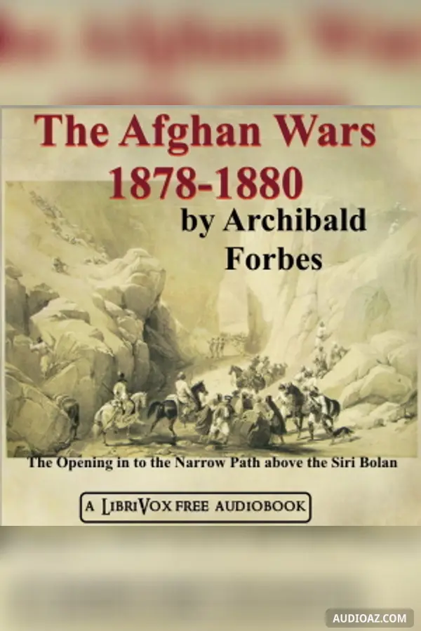 The Afghan Wars 1839-42 and 1878-80, Part 2