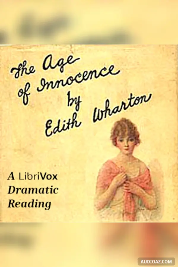 The Age of Innocence (Dramatic Reading)