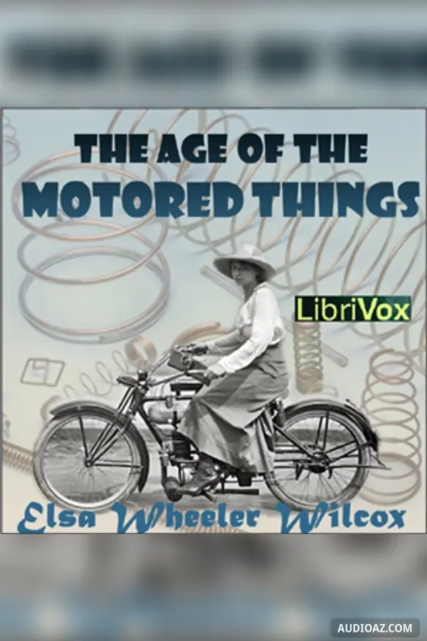 The Age of the Motored Things
