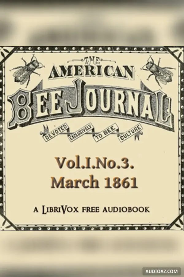 The American Bee Journal, Vol. I, No. 3 , March 1861