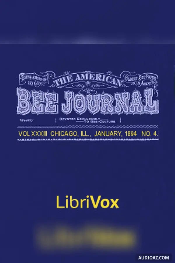 The American Bee Journal, Vol. XXXIII, No. 4, Jan 1894