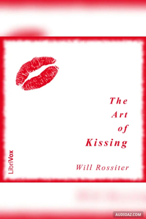 The Art of Kissing