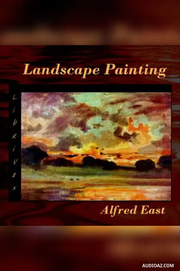 The Art of Landscape Painting in Oil Colour