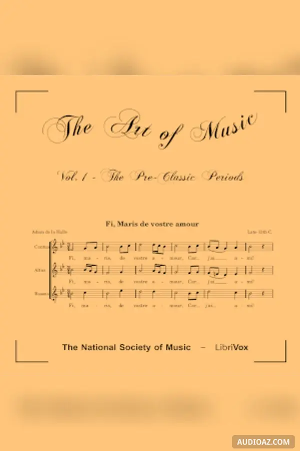 The Art of Music - Volume 01: The Pre-Classic Periods