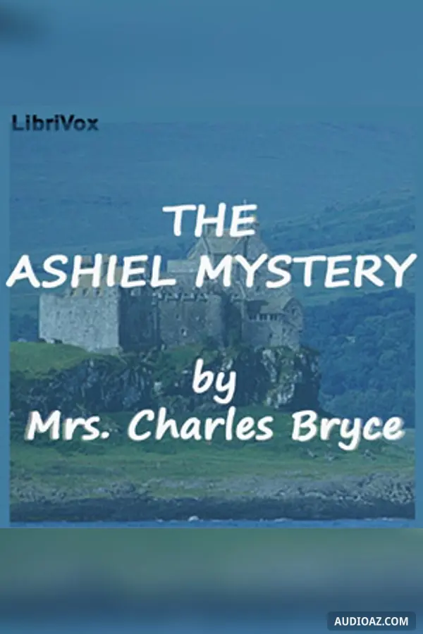 The Ashiel Mystery - A Detective Story