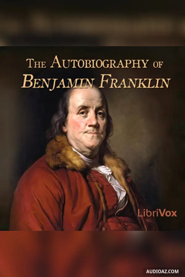 The Autobiography of Benjamin Franklin