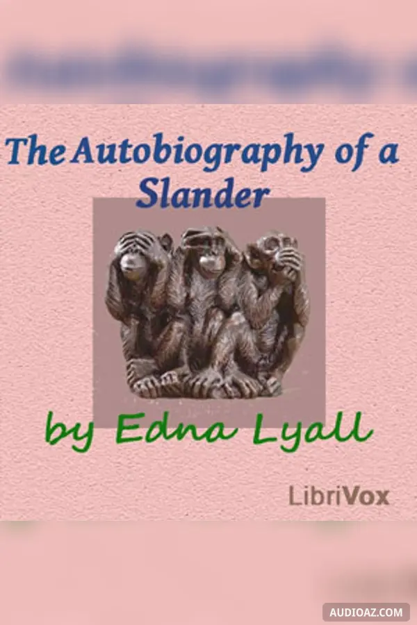 The Autobiography of a Slander