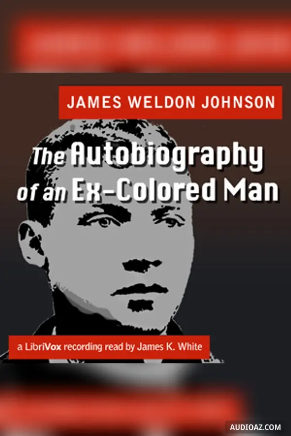The Autobiography of an Ex-Colored Man