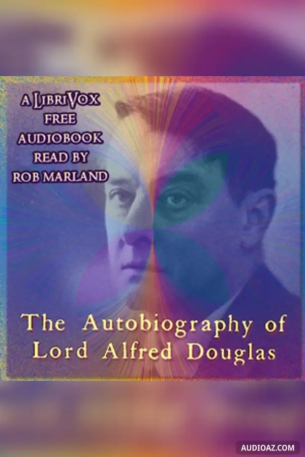The Autobiography of Lord Alfred Douglas