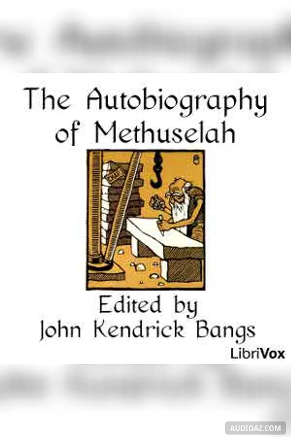 The Autobiography of Methuselah