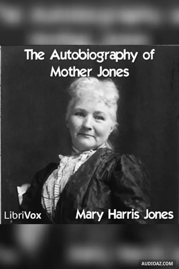 The Autobiography of Mother Jones