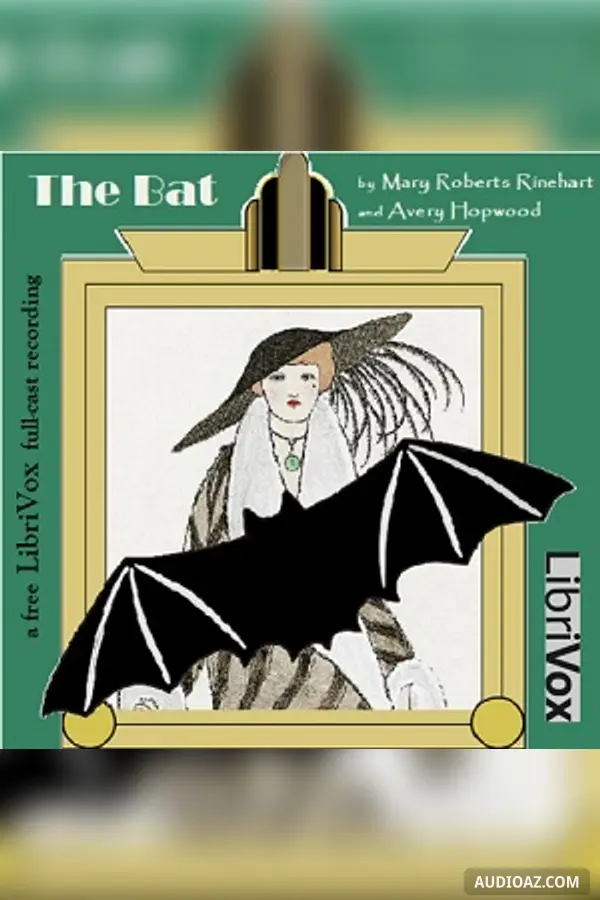 The Bat (Version 2 Dramatic Reading)