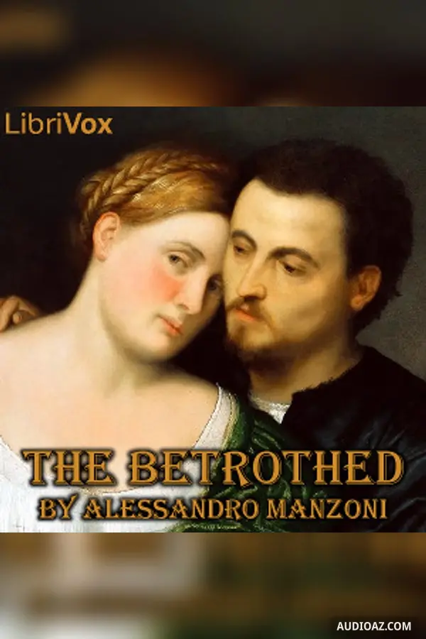 The Betrothed (version 2 Dramatic Reading)