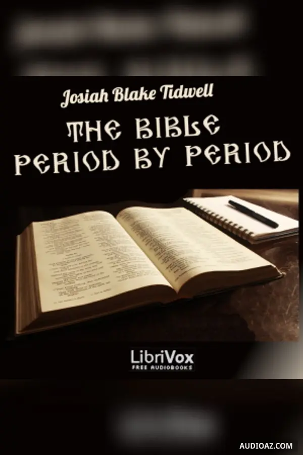 The Bible Period by Period