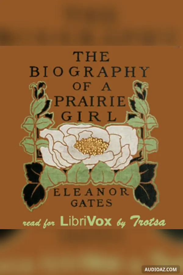 The Biography of a Prairie Girl