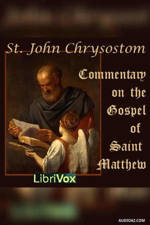 The Birth, Baptism, Temptation, and Early Ministry of Jesus Christ - Commentary on the Gospel of St Matthew