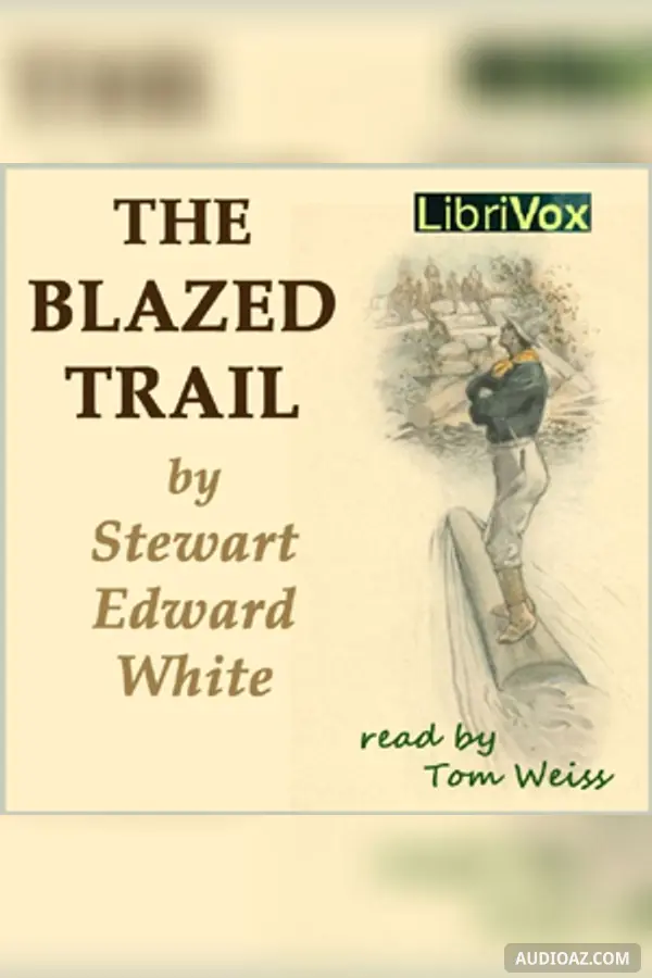 The Blazed Trail