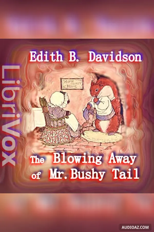 The Blowing Away of Mr. Bushy Tail