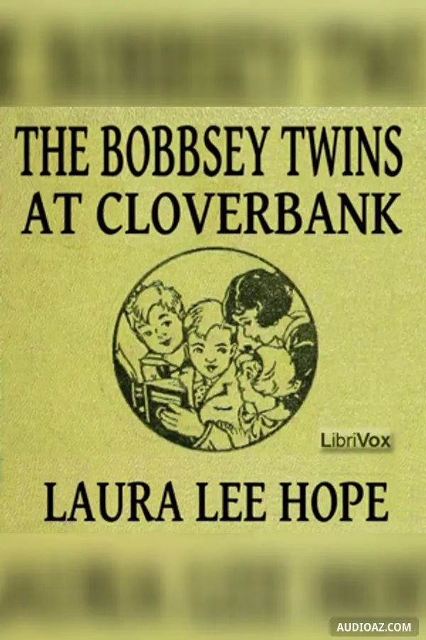 The Bobbsey Twins at Cloverbank