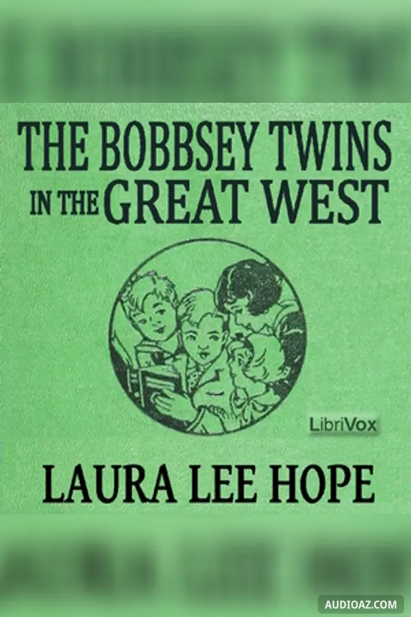 The Bobbsey Twins in the Great West