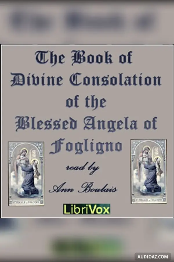 The Book of Divine Consolation of the Blessed Angela of Foligno