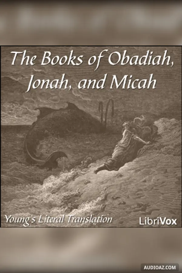 The Bible (YLT) 31-33: Obadiah, Jonah and Micah