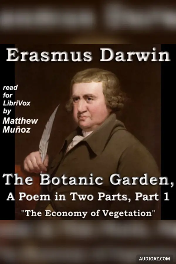 The Botanic Garden, a Poem in Two Parts. Part 1