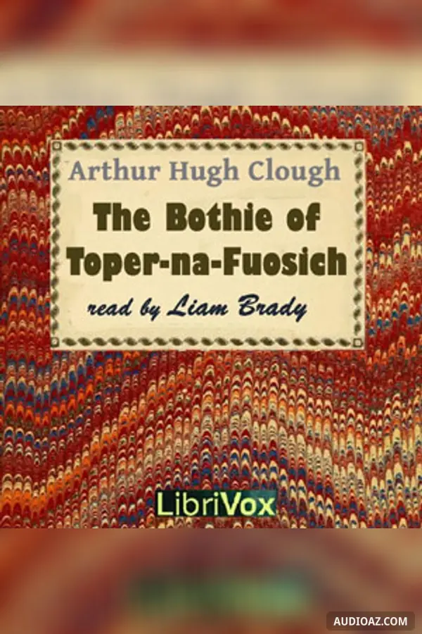 The Bothie of Toper-na-Fuosich