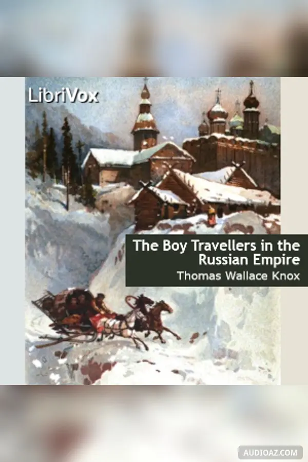 The Boy Travellers in the Russian Empire