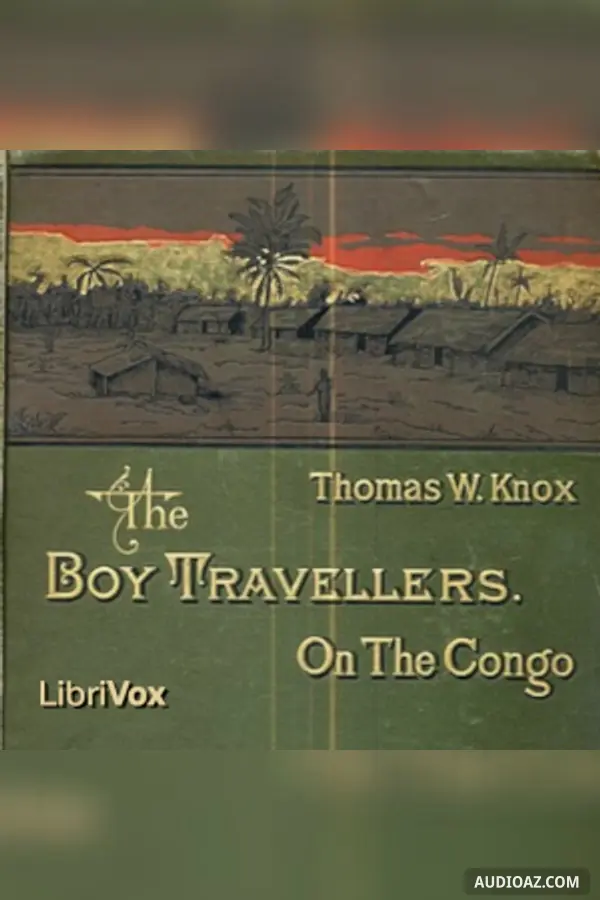 The Boy Travellers on the Congo