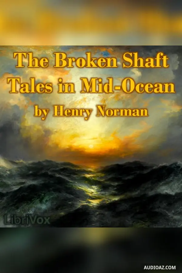 The Broken Shaft: Tales in Mid-Ocean