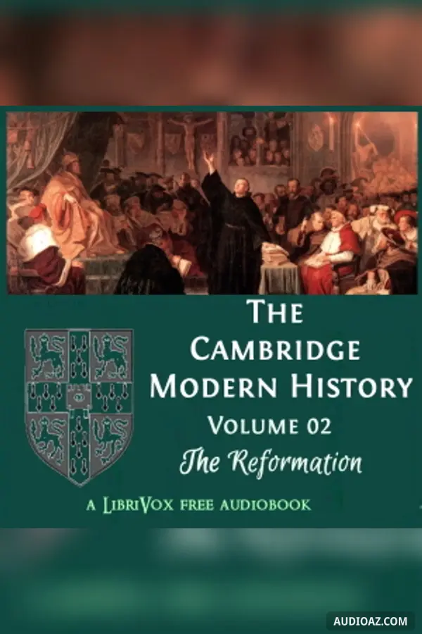 The Cambridge Modern History, Volume 02, The Reformation