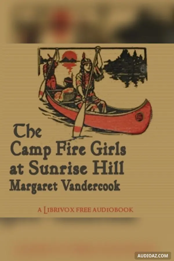 The Camp Fire Girls at Sunrise Hill