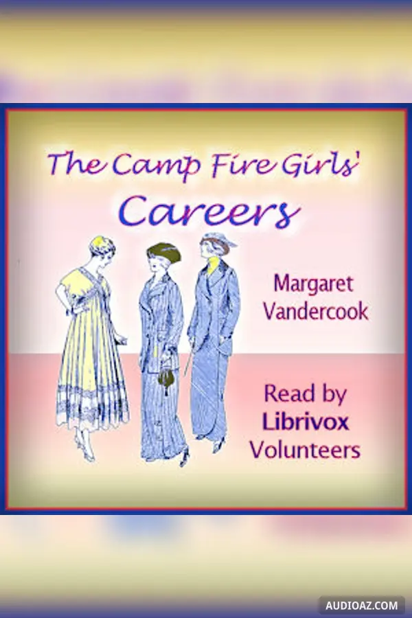 The Camp Fire Girls' Careers