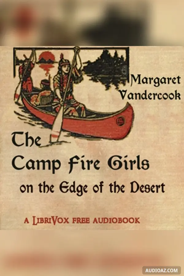 The Camp Fire Girls on the Edge of the Desert