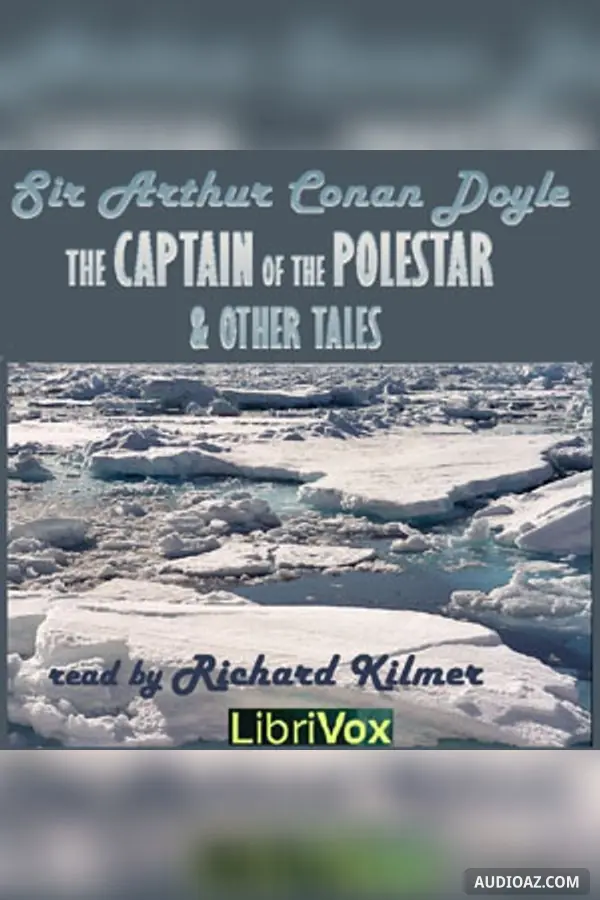The Captain of the Polestar, and other tales