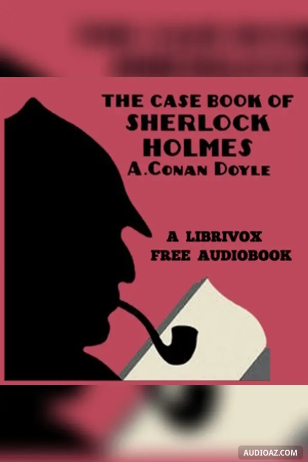 The Case-Book of Sherlock Holmes (version 2)