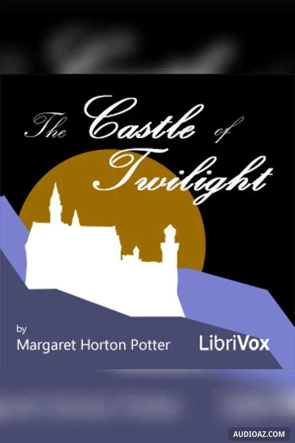 The Castle of Twilight