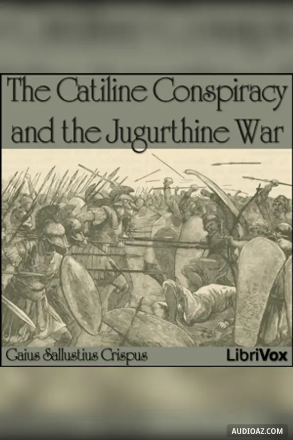 The Catiline Conspiracy and the Jugurthine War