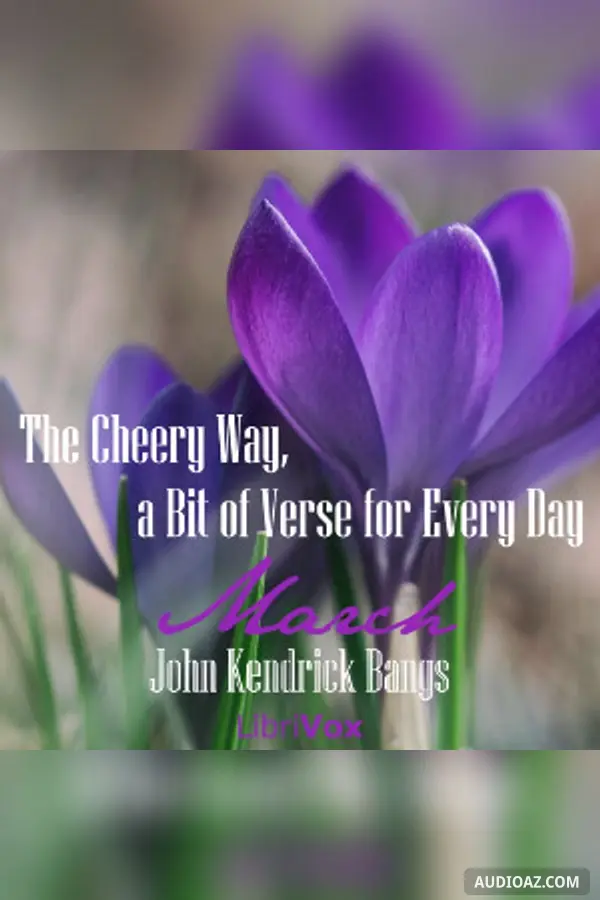 The Cheery Way, a Bit of Verse for Every Day - March