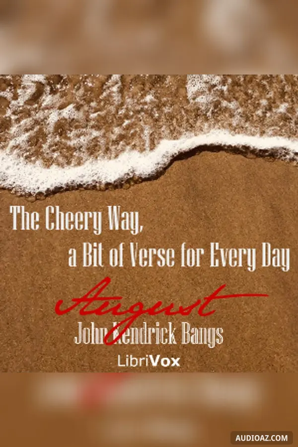 The Cheery Way, a Bit of Verse for Every Day - August