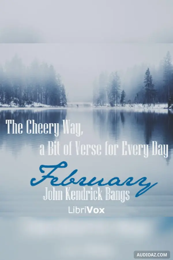 The Cheery Way, a Bit of Verse for Every Day - February