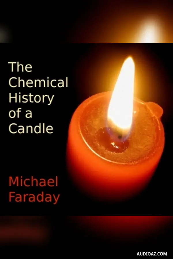 The Chemical History of A Candle
