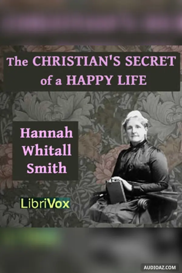 The Christian's Secret of a Happy Life