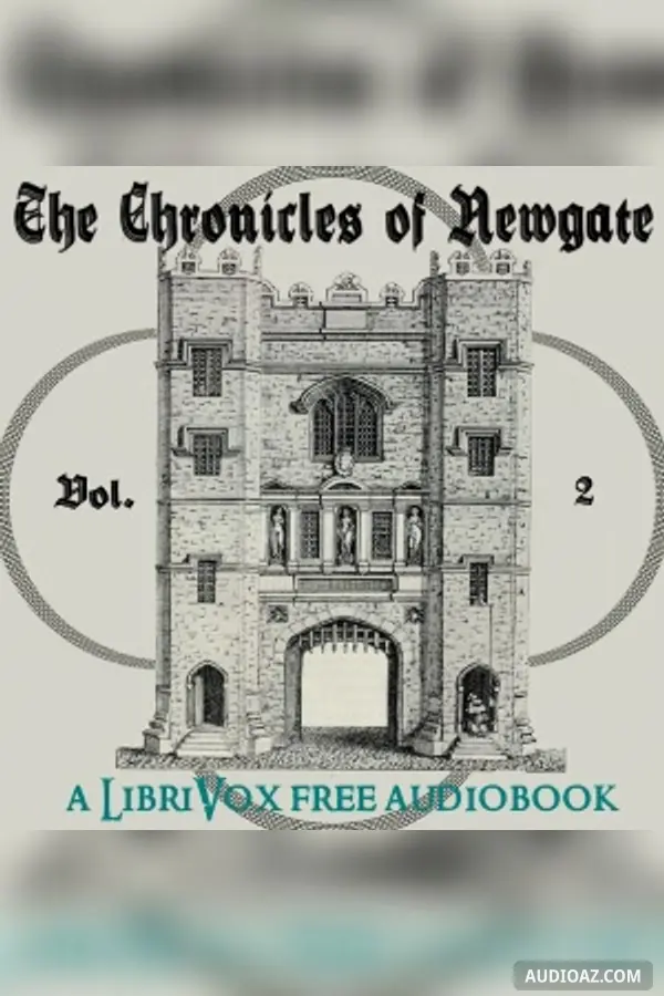 The Chronicles of Newgate Vol 2