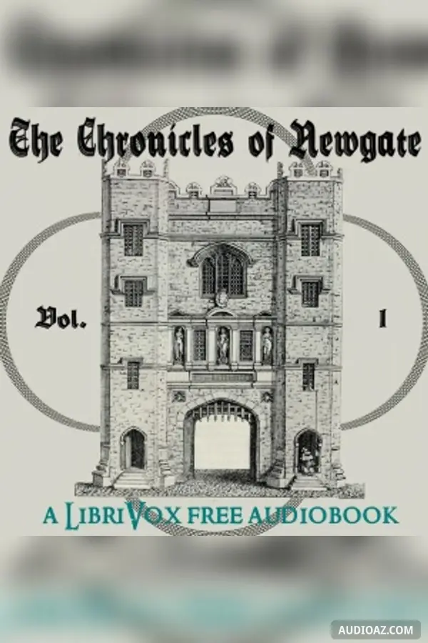 The Chronicles of Newgate Vol 1