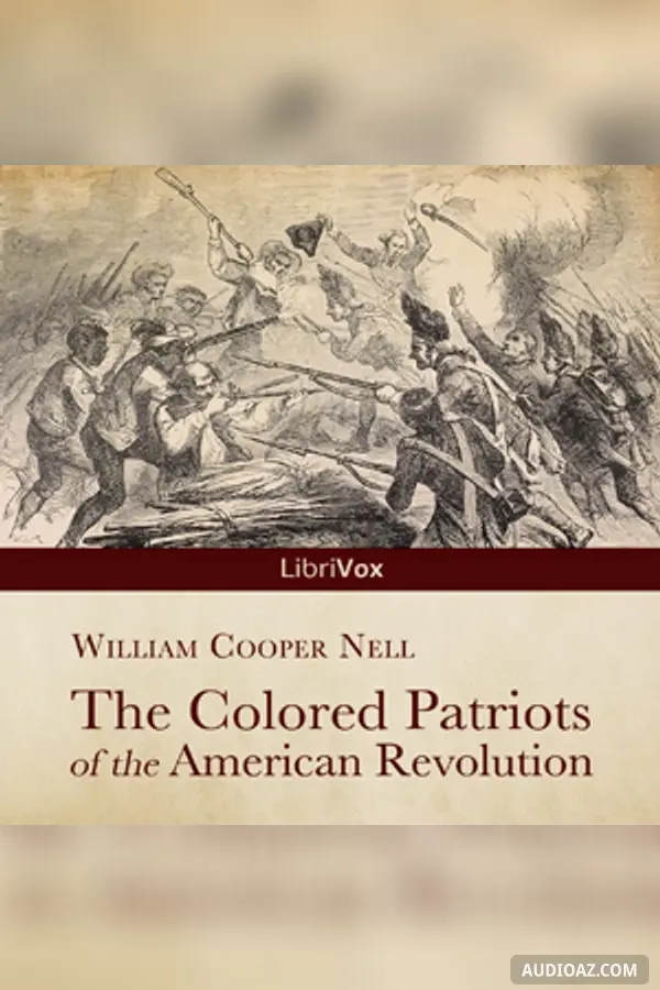 The Colored Patriots of the American Revolution