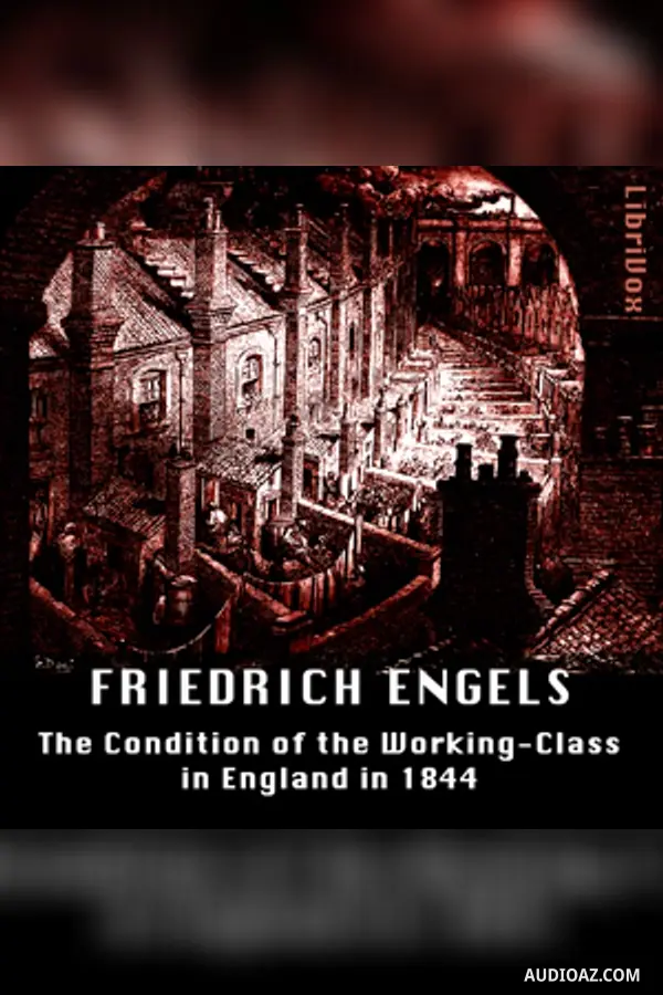 The Condition of the Working-Class in England in 1844