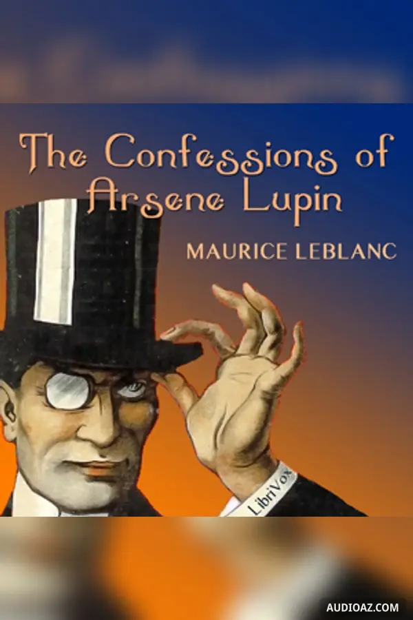 The Confessions of Arsene Lupin