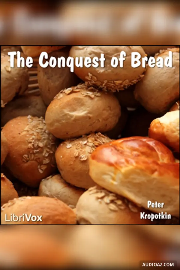 The Conquest of Bread
